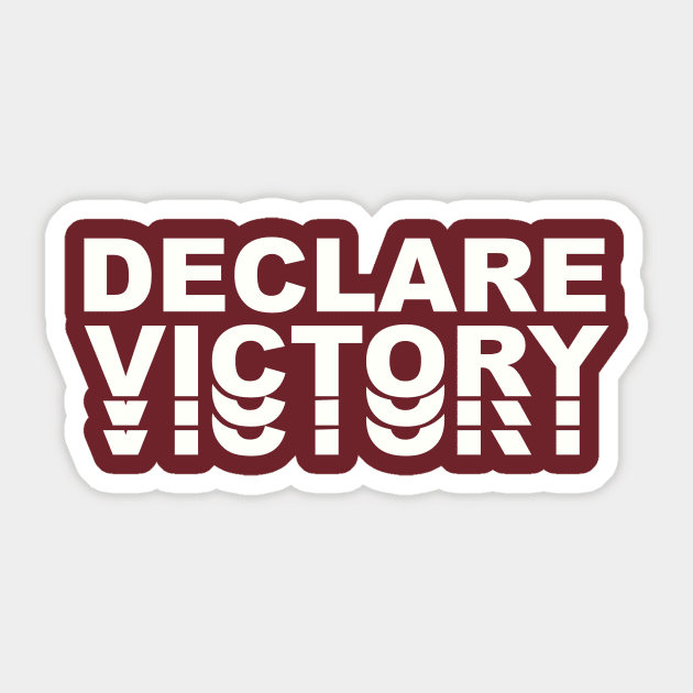 Declare Victory Sticker by UltraPod